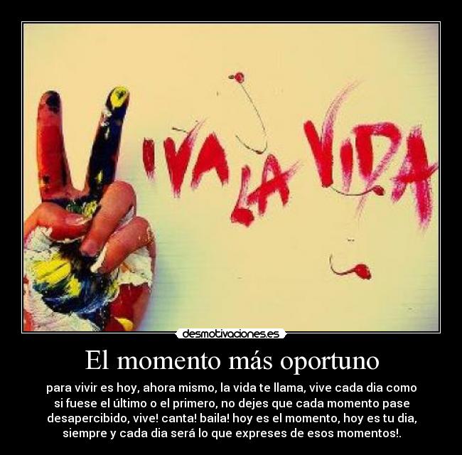 El momento más oportuno -