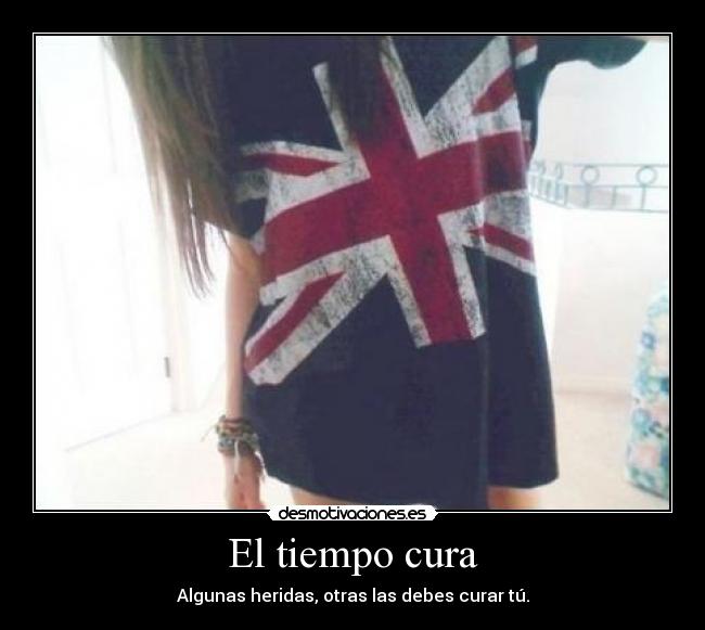 El tiempo cura -
