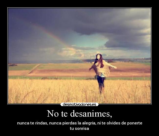 No te desanimes, - 