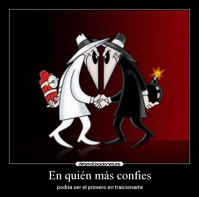 En quién más confies - 