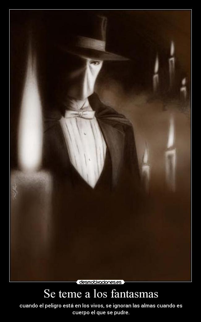 carteles adn110 fantasma opera ultimamente solo veo fantasmas desmotivaciones