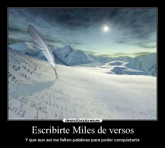 carteles escribirte miles versos desmotivaciones