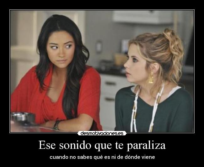 Ese sonido que te paraliza - cuando no sabes qué es ni de dónde viene