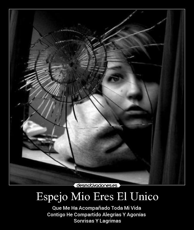 Espejo Mio Eres El Unico -