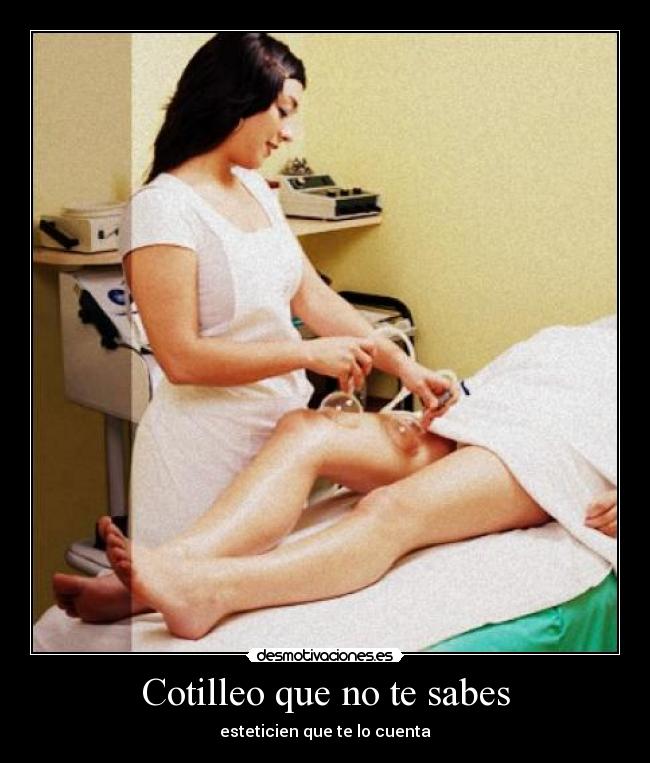 Cotilleo que no te sabes - esteticien que te lo cuenta