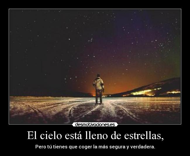 El cielo está lleno de estrellas, - 