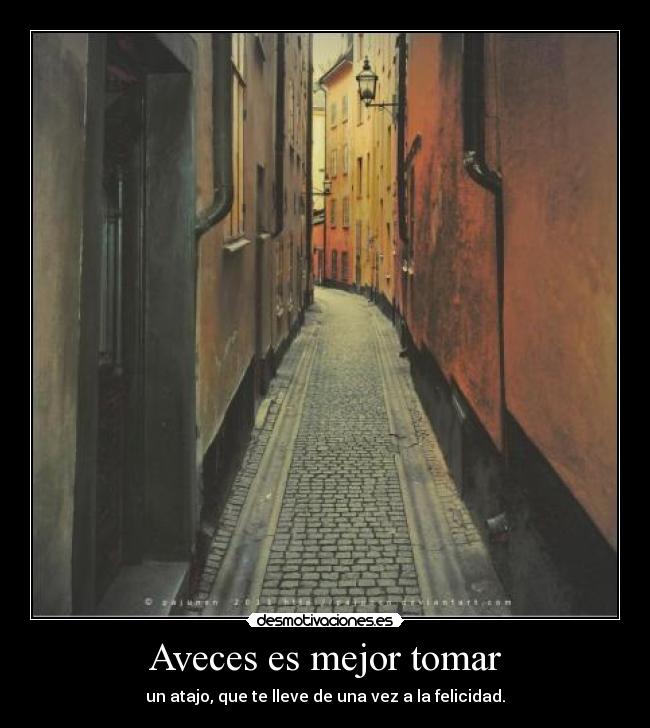 Aveces es mejor tomar - 