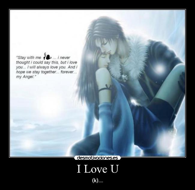 I Love U - (k)....♥