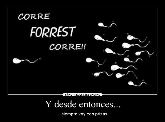 Y desde entonces... -