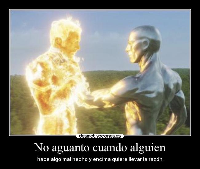 No aguanto cuando alguien - 