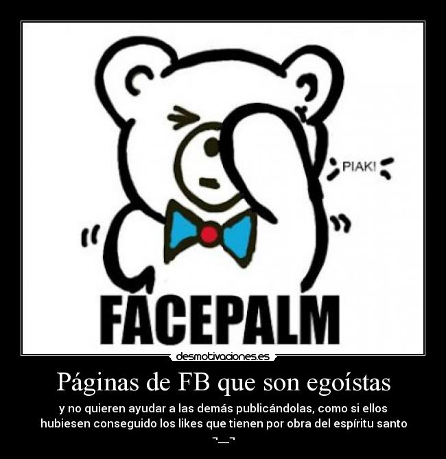 Páginas de FB que son egoístas -