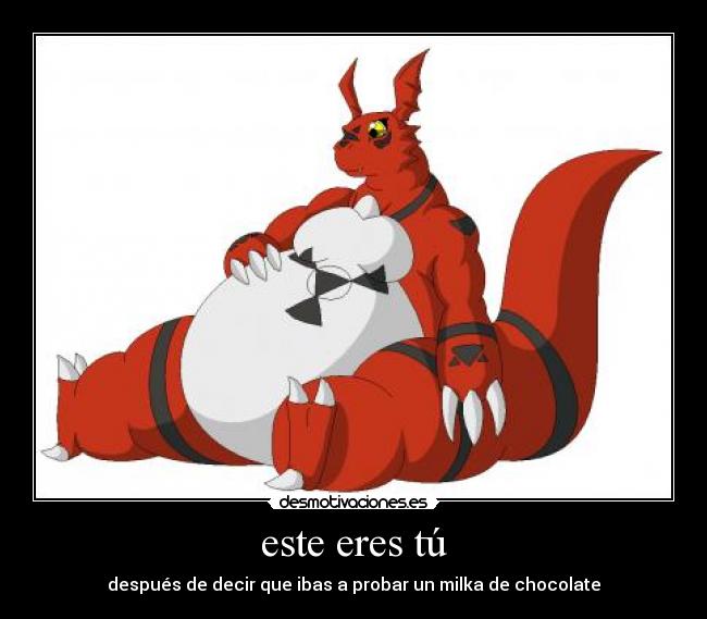 este eres tú - después de decir que ibas a probar un milka de chocolate