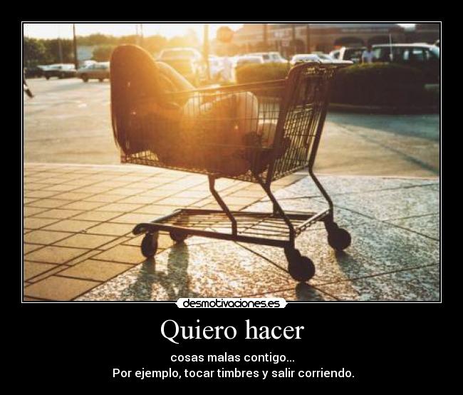 Quiero hacer -