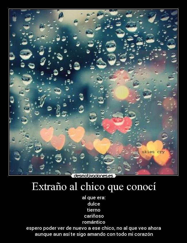 Extraño al chico que conocí -