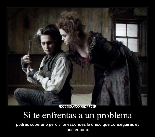 Si te enfrentas a un problema -