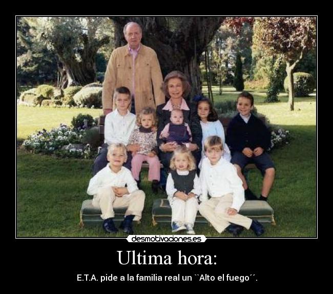 Ultima hora: - E.T.A. pide a la familia real un ``Alto el fuego´´.