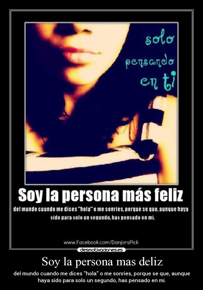Soy la persona mas deliz -
