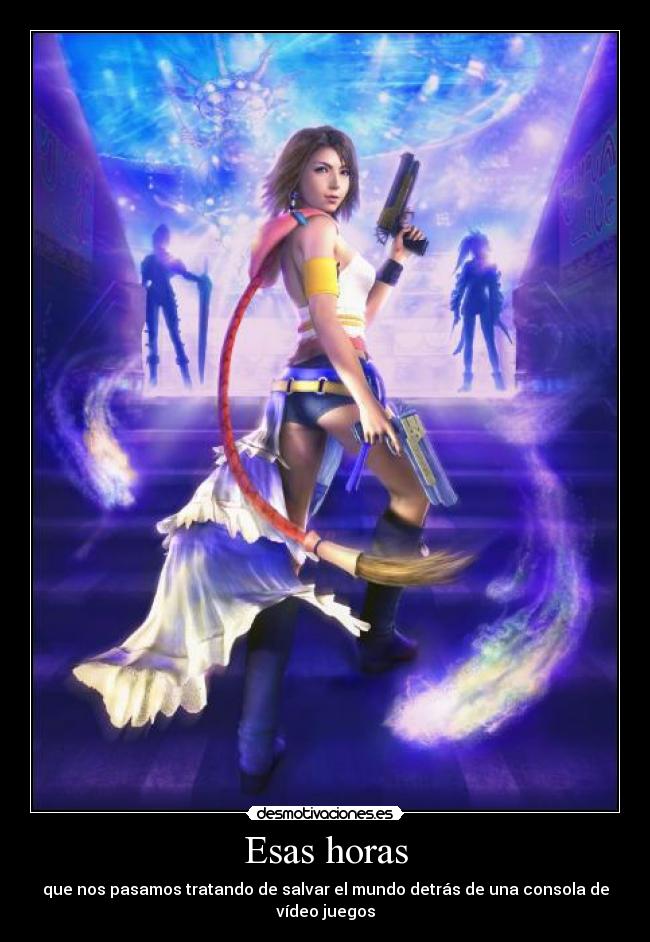 Esas horas - que nos pasamos tratando de salvar el mundo detrás de una consola de vídeo juegos