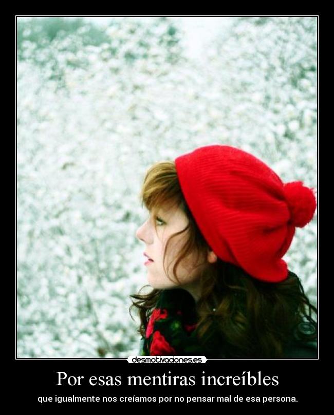 Por esas mentiras increíbles - 