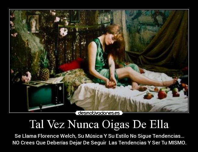 Tal Vez Nunca Oigas De Ella -