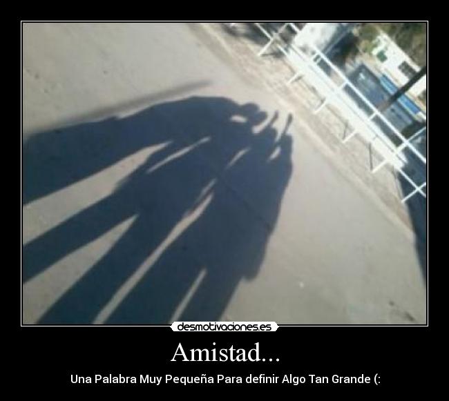 carteles amistad amistad desmotivaciones