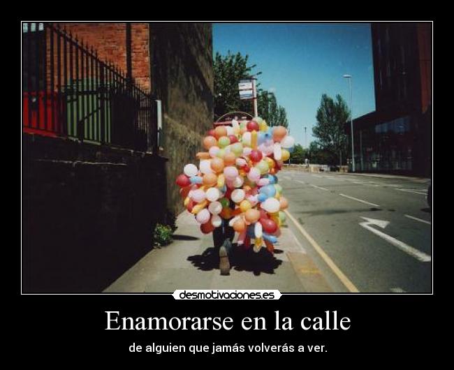 Enamorarse en la calle -