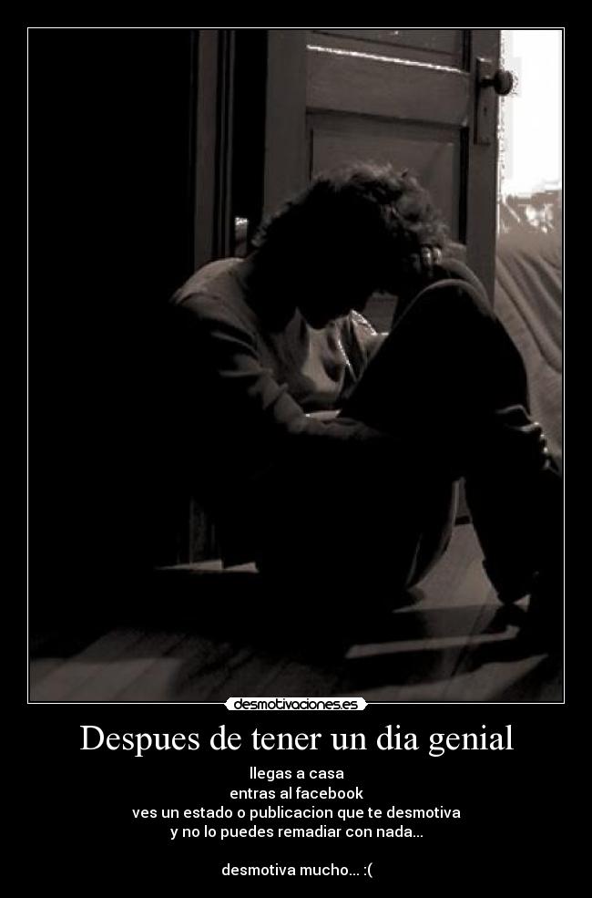 Despues de tener un dia genial - 