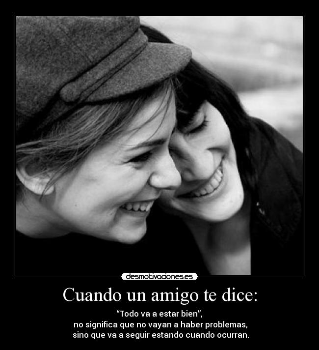 Cuando un amigo te dice: - 