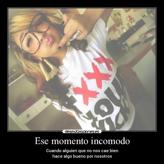 Ese momento incomodo - 