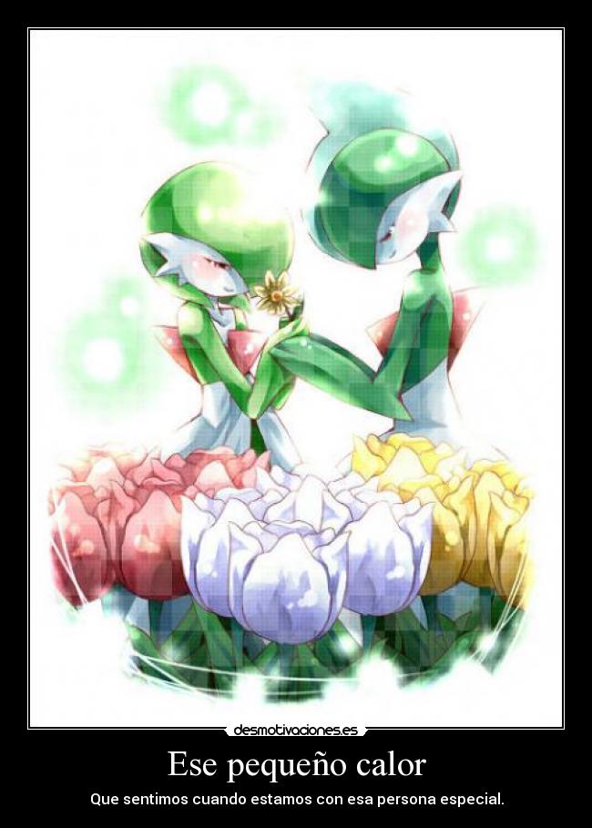 Ese pequeño calor - Que sentimos cuando estamos con esa persona especial.
