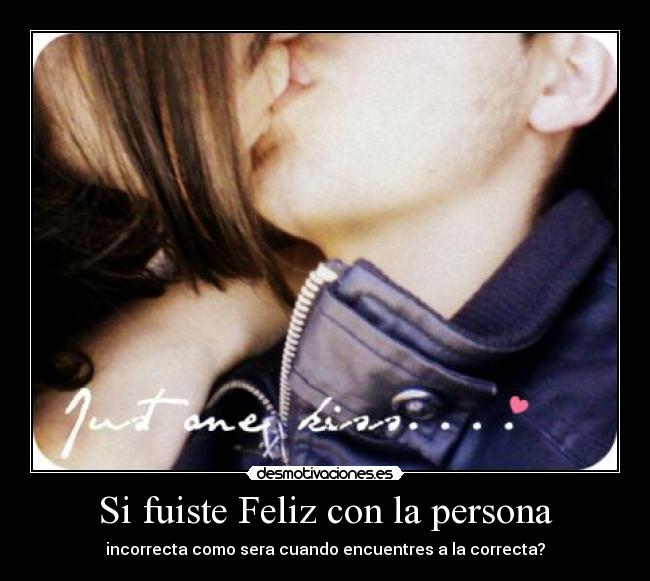 carteles feliz persona novios amor pareja celos felicidad fuiste fuimos correcta incorrecta desmotivaciones