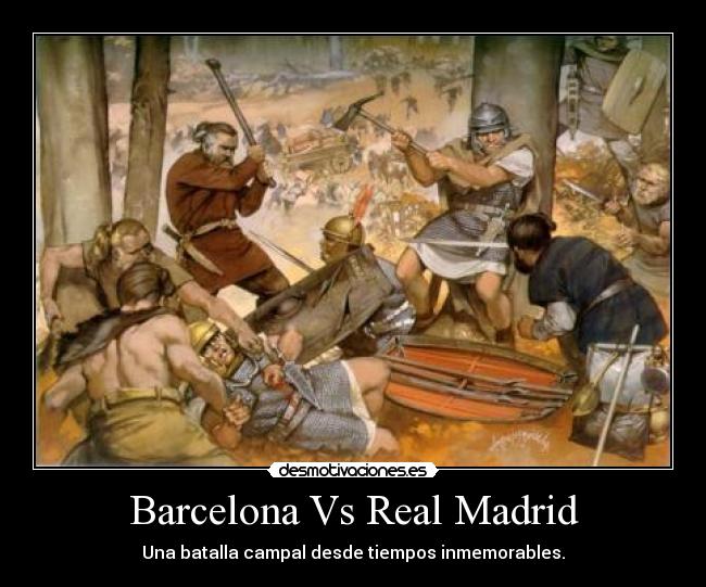 Barcelona Vs Real Madrid - 