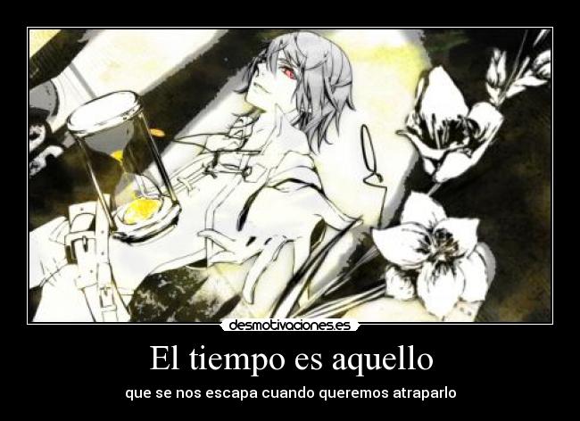 El tiempo es aquello - 