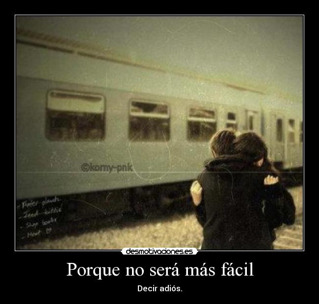 Porque no será más fácil -