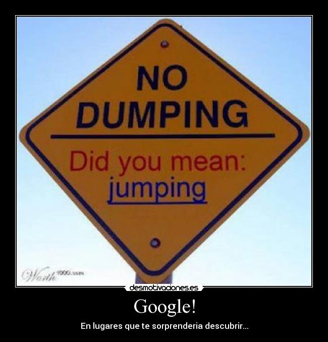 Google! - En lugares que te sorprenderia descubrir...