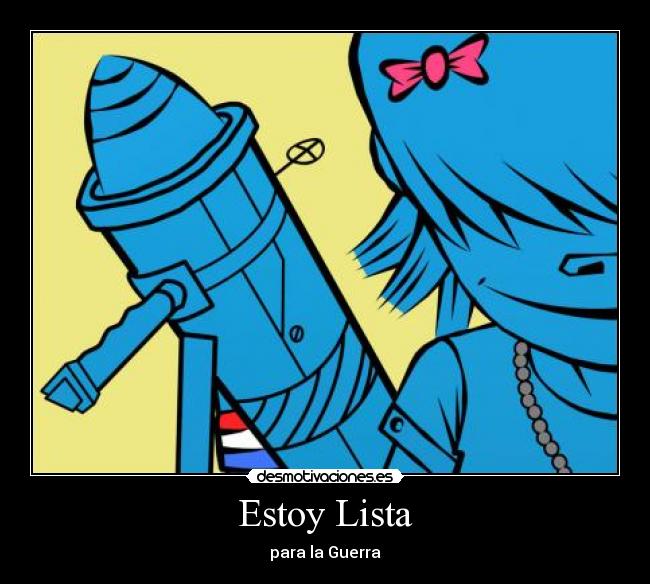 Estoy Lista - para la Guerra