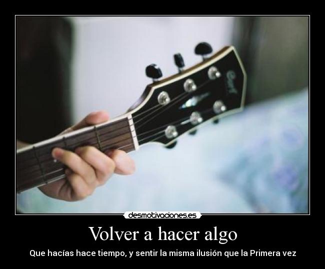 Volver a hacer algo -