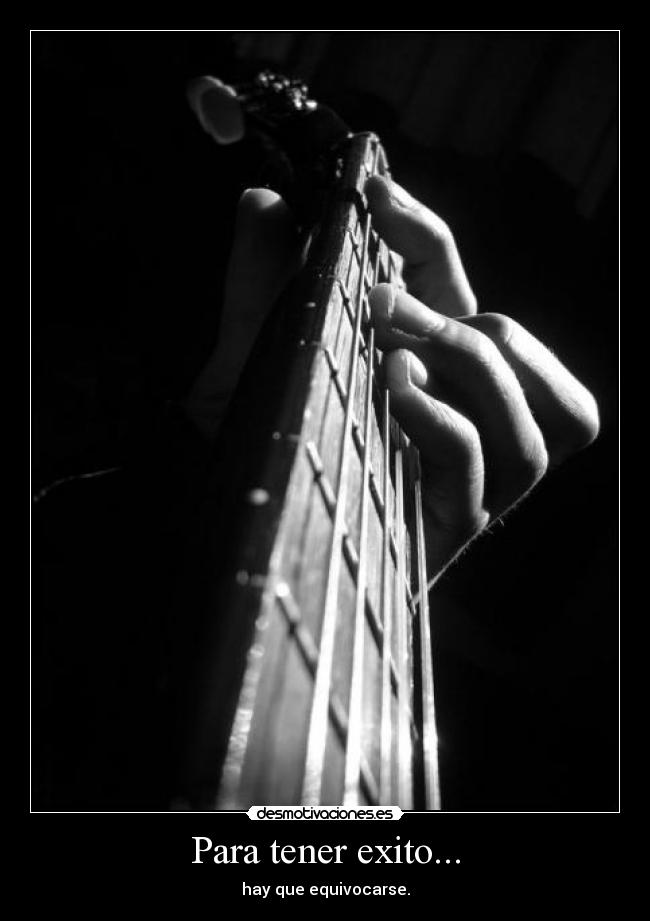 Para tener exito... -