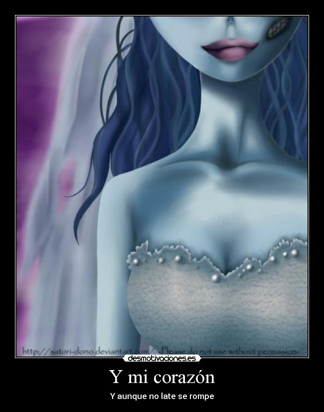 Y mi corazón -