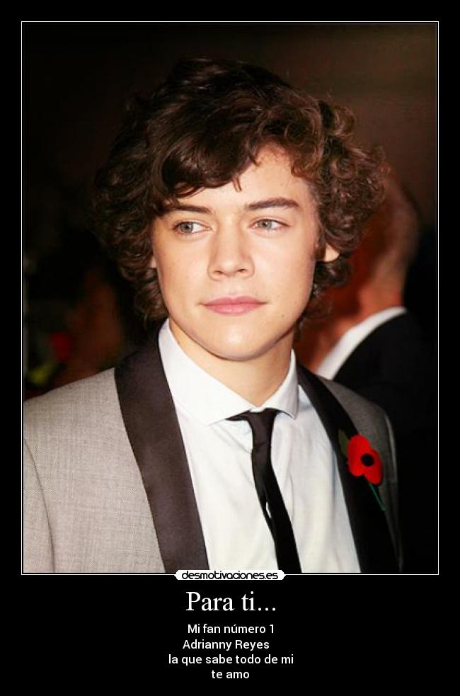 Para ti... - Mi fan número 1
Adrianny Reyes
la que sabe todo de mi
te amo