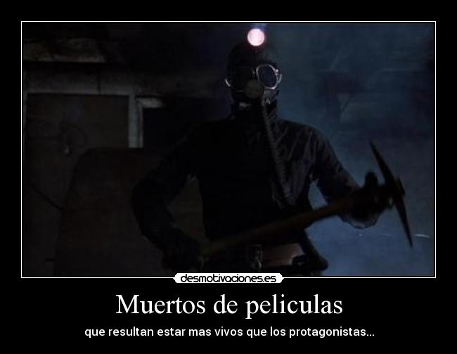 Muertos de peliculas -