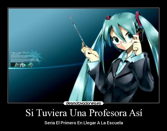 Si Tuviera Una Profesora Así - Seria El Primero En Llegar A La Escuela