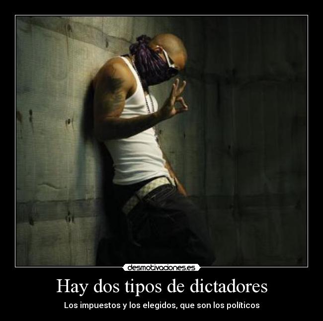 Hay dos tipos de dictadores - 