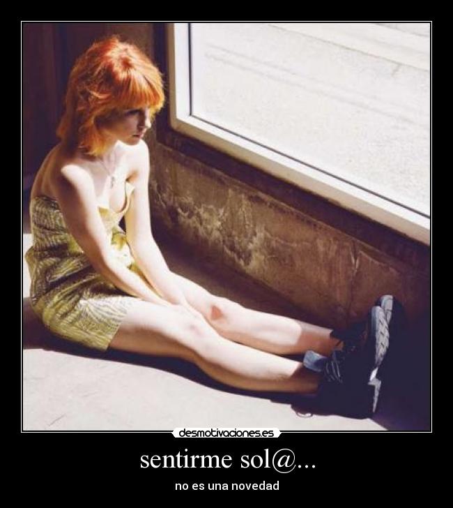 sentirme sol@... - no es una novedad