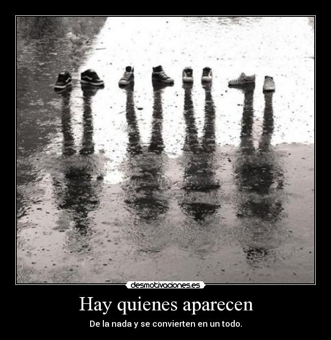 Hay quienes aparecen -