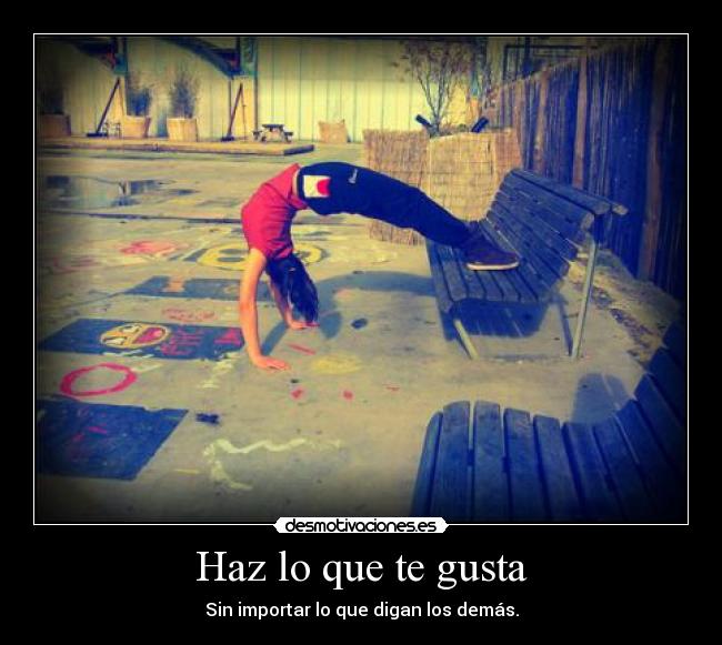 Haz lo que te gusta -
