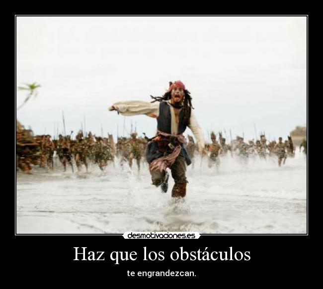 carteles obstaculos capitan jack sparrow piratas del caribe desmotivaciones