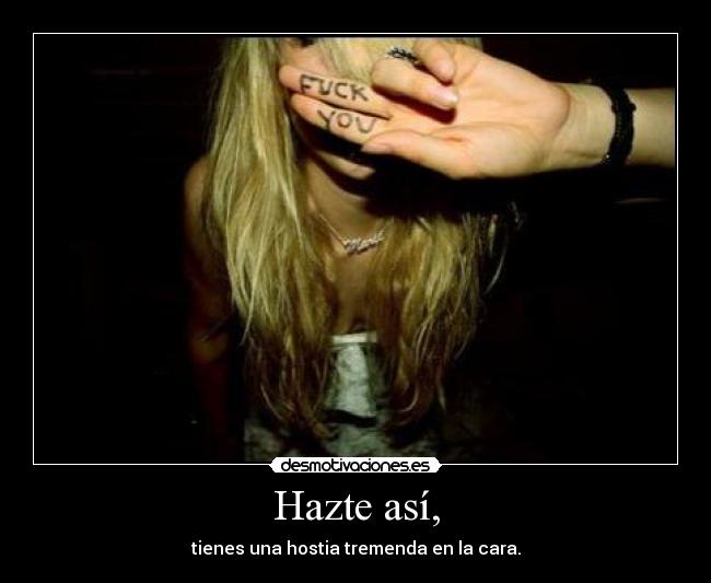Hazte así, - 