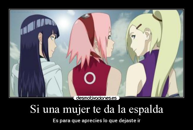 Si una mujer te da la espalda - Es para que aprecies lo que dejaste ir