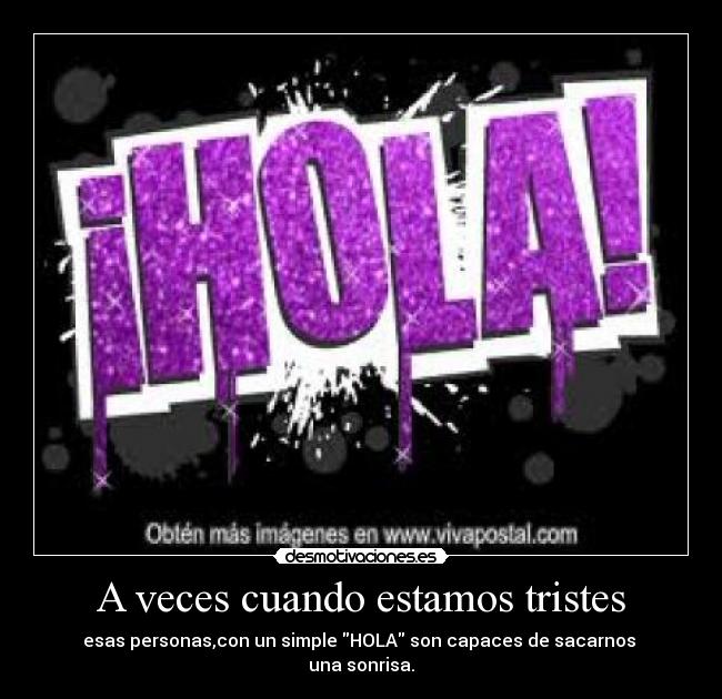 A veces cuando estamos tristes -